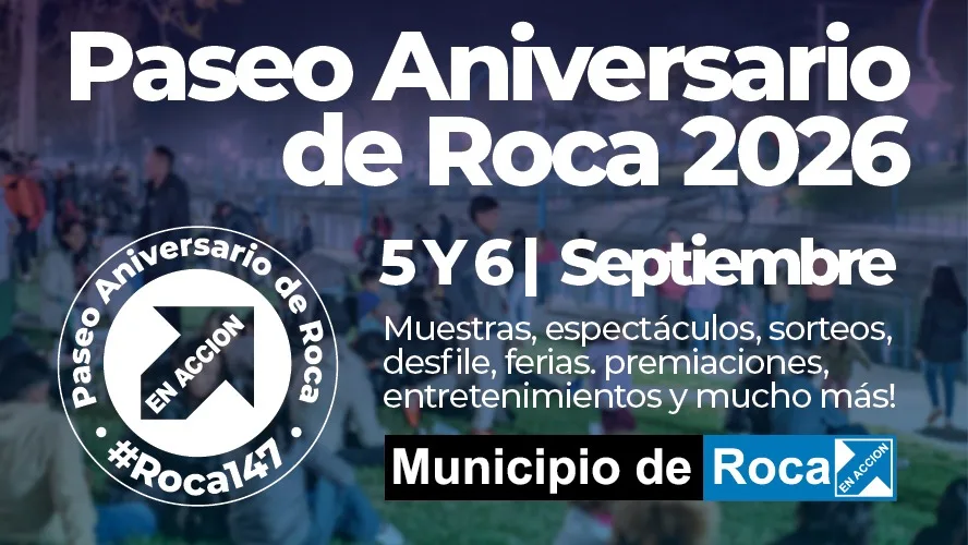 Celebración por el 147° Aniversario de Roca este fin de semana