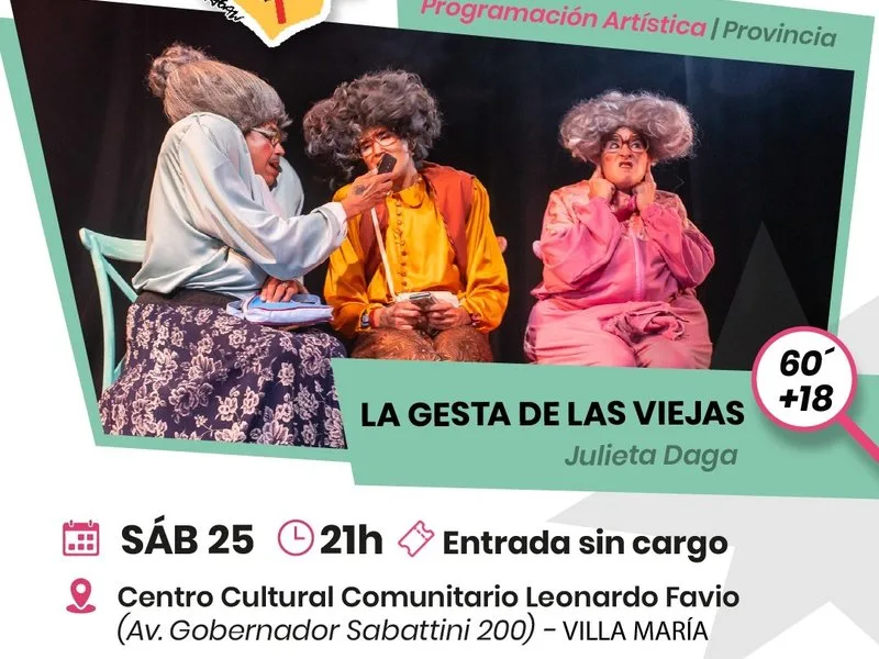 Villa María recibe la comedia 'La Gesta de las Viejas' en festival